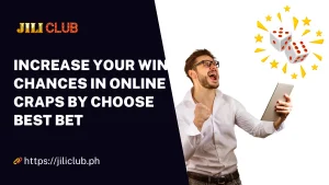 Increase Your Win Chances in Online Craps by Choose Best Bet