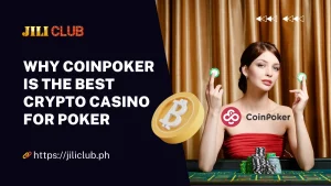 Why CoinPoker Is the Best Crypto Casino for Poker