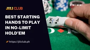 Best Starting Hands to Play in No-Limit Hold'em