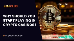 Why Should You Start Playing in Crypto Casinos?