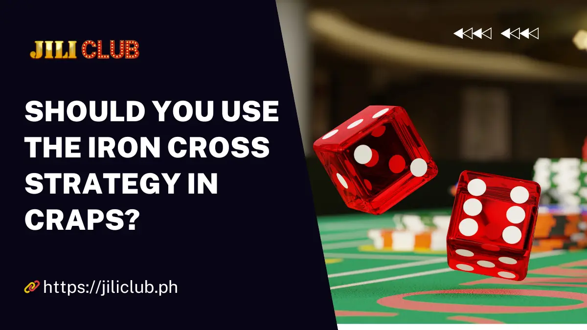 Should You Use the Iron Cross Strategy in Craps?