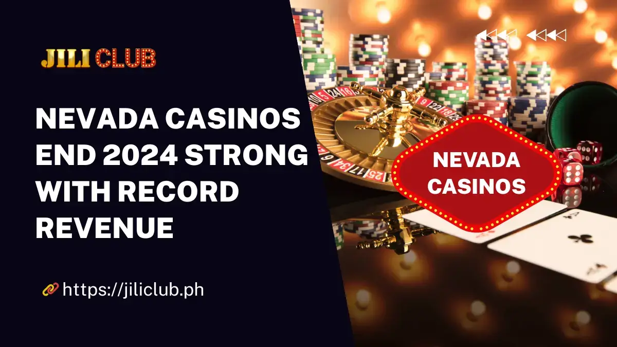 Nevada Casinos End 2024 Strong with Record Revenue